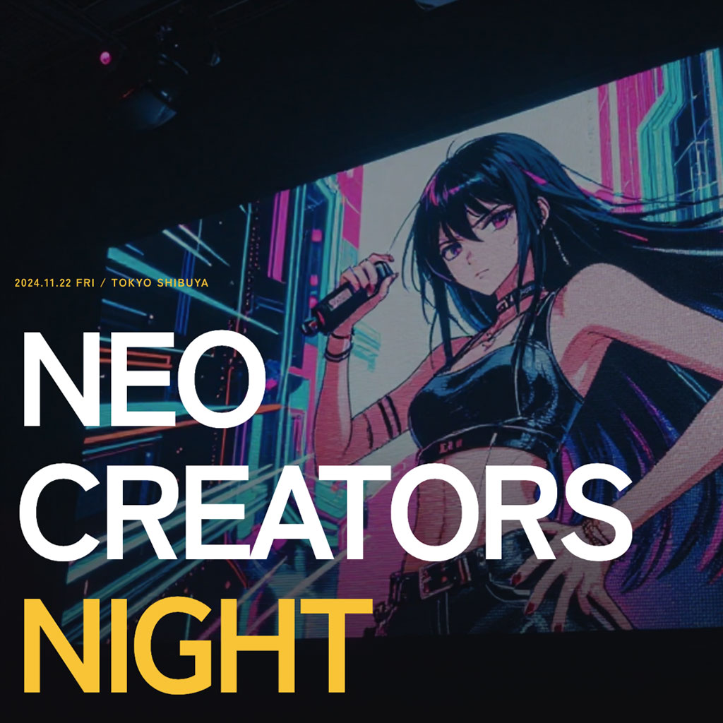NEO CREATORS NIGHT